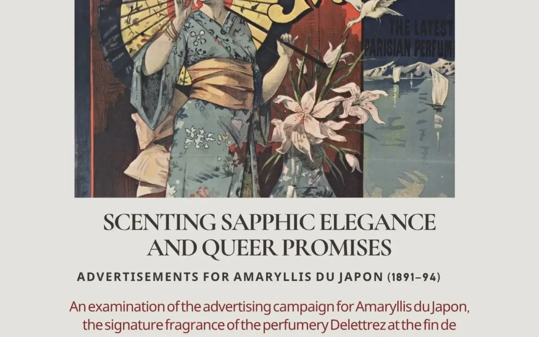 Scenting Sapphic Elegance and Queer Promises: Advertisements for Amaryllis du Japon (1891–94)